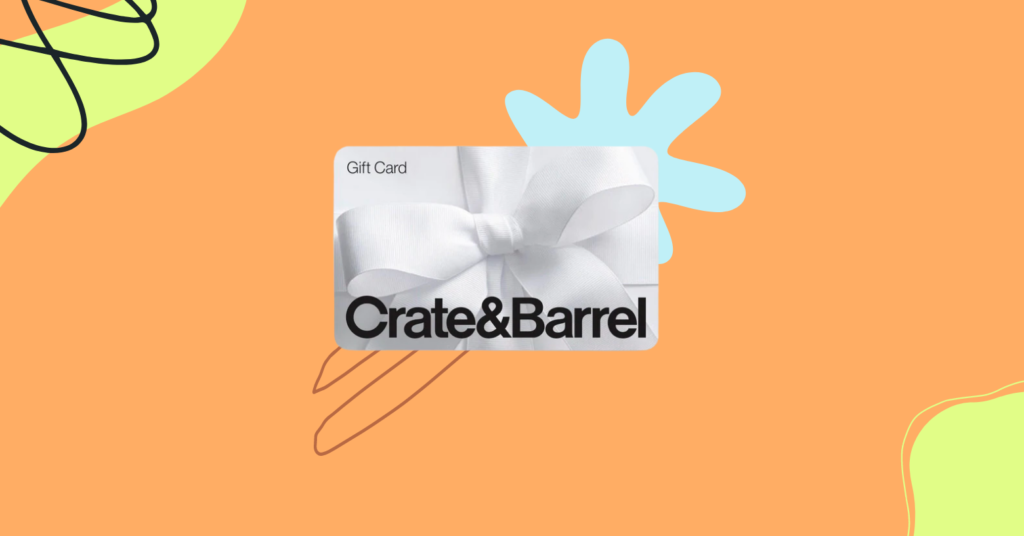$20 Gift Card: Crate & Barrel